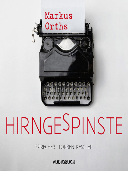Title details for Hirngespinste (ungekürzt) by Markus Orths - Available